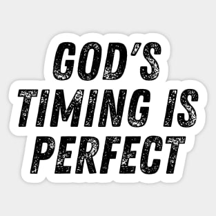 God's Timing Is Perfect Christian Quote Sticker